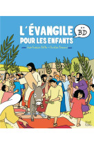 EVANGILE POUR LES ENFANTS EN BD (L-) - PONSARD CHRISTINE - MAME