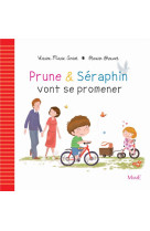 PRUNE ET SERAPHIN VONT SE PROMENER - AMIOT KARINE-MARIE - Mame