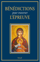 BENEDICTIONS POUR TRAVERSER L-EPREUVE - BERNARD-MARIE FRERE - Mame