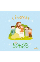 EVANGILE POUR LES BEBES (L-) - C. MAELLE - Mame