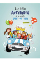 FOLLES AVENTURES FAMILLE SAINT-ARTHUR T1 - BEAUPERE PAUL - Mame