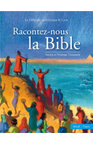 RACONTEZ-NOUS LA BIBLE - ANCIEN ET NOUVEAU TESTAMENT - LA DIFFUSION CATECHI - Mame