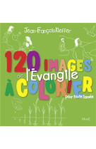 120 IMAGES EVANGILE A COLORIER - KIEFFER JEAN-FRANCOI - Mame