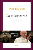 MISERICORDE (LA) - PAPE FRANCOIS - Mame