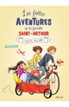 FOLLES AVENTURES FAMILLE SAINT-ARTHUR T2 A TOUTE ALLURE ! - BEAUPERE PAUL - Mame