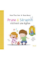 PRUNE ET SERAPHIN VISITENT UNE EGLISE - AMIOT KARINE-MARIE - Mame