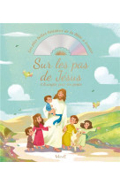 SUR LES PAS DE JESUS. L-EVANGILE POUR LES P ETITS (+CD) - TERTRAIS GAELLE - Mame