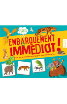 EMBARQUEMENT IMMEDIAT ! (JEU COOPERATIF POUR PETITS ET GRANDS) - DE MULLENHEIM SOPHIE - Mame