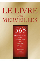 LIVRE DES MERVEILLES (LE) - 365 HISTOIRES VRAIES - COLLECTIF - Mame