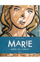 MARIE, MERE DU CHRIST BD - BRUNOR - Mame