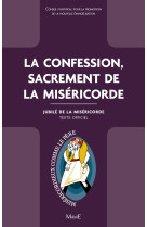 CONFESSION, SACREMENT DE LA MISERICORDE -  Conseil pontifical pour la promotion de la No - MAME