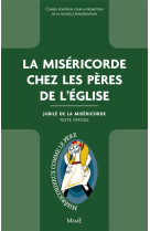 MISERICORDE CHEZ LES PERES DE L-EGLISE - CONSEIL PONTIFICAL P - Mame