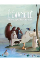 EVANGILE RACONTE PAR LES ANIMAUX - DELELIS BENEDICTE - Mame