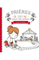 JOYEUX NOEL PRIERES A COLORIER POUR LES PETITS - GROSSETETE CHARLOTTE - MAME