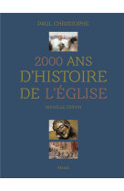 2000 ANS D-HISTOIRE DE L-EGLISE - CHRISTOPHE PAUL - Mame