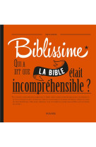 BIBLISSIME - QUI A DIT QUE LA BIBLE ETAIT INCOMPREHENSIBLE ? - JENKINS SIMON - MAME