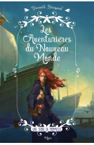 AVENTURIERES DU NOUVEAU MONDE (LES) - BARUSSAUD-ROBERT G. - Mame