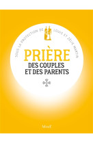 LA PRIERE DES COUPLES ET DES PARENTS - TASTEVIN CELINE - Mame