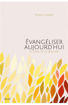 EVANGELISER AUJOURD-HUI - DIARRA PIERRE - Mame