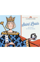 SAINT LOUIS ROI CHEVALIER AU TEMPS DES CROISADES - GROSSETETE CHARLOTTE - MAME