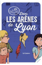 DANS LES ARENES DE LYON - LEPEIGNEUX CYRIL - MAME