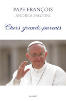 CHERS GRANDS-PARENTS - PAPE FRANCOIS - MAME