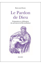 LE PARDON DE DIEU N2 - BERNARD-MARIE FRERE - MAME