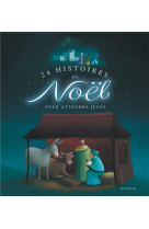 24 HISTOIRES DE NOEL POUR ATTENDRE JESUS - NE - AMIOT KARINE-MARIE - MAME