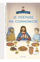 JE PREPARE MA COMMUNION - DOCUMENT ENFANT - VANHOOF AXELLE - MAME