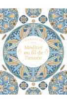 MANDALAS POUR MEDITER AU FIL DE L-ANNEE - XXX - MAME