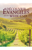 DECOUVRIR LES EVANGILES EN UN WEEK-END - Jean-Philippe Fabre - MAME