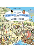 CHERCHE ET TROUVE SARA ET SIMON / LA VIE DE JESUS - XXX - MAME