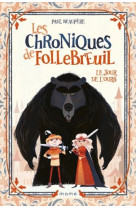 CHRONIQUES DE FOLLENBREUIL T1 JOUR DE L-OURS - XXX - MAME