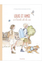 LOUIS ET AIMEE A L-ECOLE DE LA VIE - XXX - NC