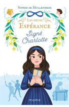 SOEURS ESPERANCE T1 SIGNE CHARLOTTE - XXX - NC