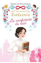 SOEURS ESPERANCE T3 CONFIDENTE DU TSAR - XXX - NC