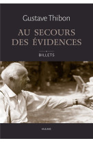 AU SECOURS DES EVIDENCES BILLETS - GUSTAVE THIBON - MAME