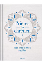 PRIERES DU CHRETIEN  POUR VIVRE EN AMITIE AVEC DIEU - XXX - MAME