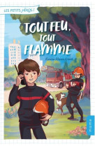 PETITS HEROS T1 TOUT FEU, TOUT FLAMME - AMIOT KARINE-MARIE - MAME