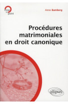 PROCEDURES MATRIMONIALES EN DROIT CANONIQUE - BAMBERG - ELLIPSES MARKET