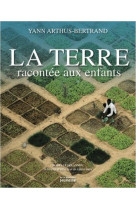 TERRE RACONTEE AUX ENFANTS (LA) - ARTHUS-BERTRAND YANN - MARTINIERE BL