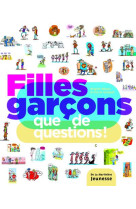 FILLES GARCONS, QUE DE QUESTIONS ! - BEGUE BRIGITTE - MARTINIERE BL