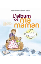 ALBUM DE MA MAMAN (L-) - BARBARA DIANE - MARTINIERE BL