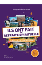 ILS ONT FAIT UNE RETRAITE SPIRITUELLE - DURAND VERONIQUE - MARTINIERE BL