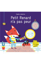 PETIT RENARD N-A PAS PEUR - LEDESMA SOPHIE - De La Martinière Jeunesse