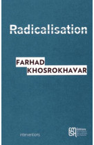 RADICALISATION - KHOSROKHAVAR FARHAD - Maison des sciences de l'homme