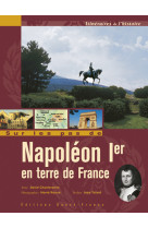 SUR LES PAS DE NAPOLEON 1ER - David Chanteranne - OUEST FRANCE