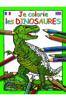 JE COLORIE LES DINOSAURES (FR-ANGL) - XXX - OUEST FRANCE