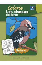 COLORIE LES OISEAUX DES FORETS - collectif LPO - OUEST FRANCE