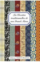 RECETTES TRADITIONNELLES DE NOS GRAND-MERES - VOY MARIE-BRIGITTE - OUEST FRANCE